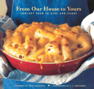 From Our House to Yours: Comfort Food to Give and Share
