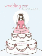 wedding zen calming wisdom for the bride
