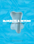 Blobjects and Beyond: The New Fluidity in Design