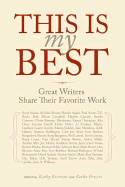 this is my best great writers share their favorite work