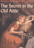 The Secret in the Old Attic