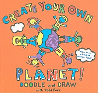 Todd Parr Create Your Own Planet