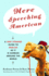 Here Speeching American: A Very Strange Guide to English as It Is Garbled Around the World