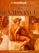 The Hutchinson Encyclopedia of the Renaissance