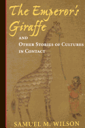 The Emperor's Giraffe: And Other Stories of Cultures in Contact