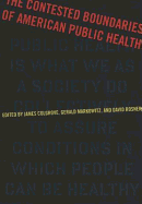 The Contested Boundaries of American Public Health