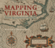 Mapping Virginia: From the Age of Exploration to the Civil War