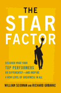 star factor discover what your top performers do differently and inspire a