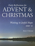 Waiting in Joyful Hope 2010-2011: Daily Reflections for Advent and Christmas