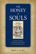 honey of souls cassiodorus and the interpretation of the psalms