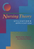 Nursing Theory: Utilization & Application