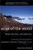 Edge of the World, Ross Island, Antarctica: A Personal & Historical Narrative of Exploration, Adventure, Tragedy, & Survival