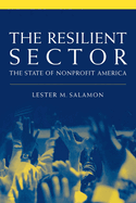 The Resilient Sector: The State of Nonprofit America