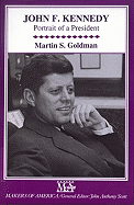 John F. Kennedy: Portrait of a President