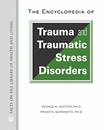 The Encyclopedia of Trauma and Traumatic Stress Disorders