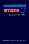State and Reservation: New Perspectives on Federal Indian Policy