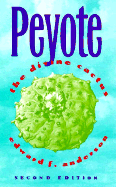 Peyote, the Divine Cactus
