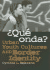 Que Onda?: Urban Youth Culture and Border Identity