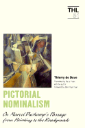 Pictorial Nominalism: On Marcel Duchamp's Passage from Painting to the Readymade