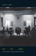 Each Hour Redeem: Time and Justice in African American Literature