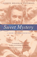 Sweet Mystery: A Book of Remembering
