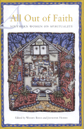 All Out of Faith: Southern Women on Spirituality