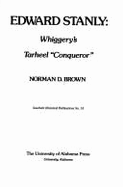 Edward Stanly: Whiggery's Tarheel 