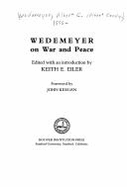 Wedemeyer on War and Peace
