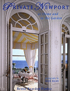 Private Newport: At Home and in the Garden