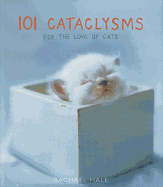101 Cataclysms: For the Love of Cats
