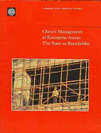China's Management of Enterprise Assets: The State as Shareholder