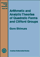 Arithmetic and Analytic Theories of Quadratic Forms and Clifford Groups