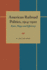 American Railroad Politics, 1914-1920: Rates, Wages and Efficiency