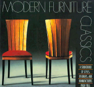 modern furniture classics a sourcebook of styles designers and manufacturer