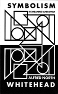 Symbolism: Its Meaning and Effect