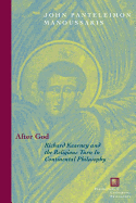 After God: Richard Kearney and the Religious Turn in Continental Philosophy