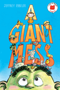 giant mess