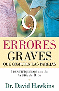 9 Errores Graves Que Cometen Las Parejas