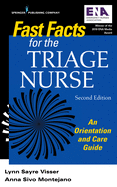 fast facts for the triage nurse second edition an orientation and care guid