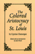 The colored aristocracy of St. Louis