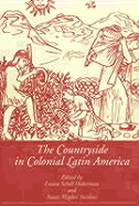 The Countryside in Colonial Latin America
