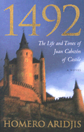 1492: The Life and Times of Juan Cabezon of Castile