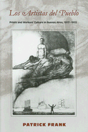 Los Artistas del Pueblo: Prints and Workers' Culture in Buenos Aires, 1917-1935