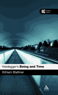 Heidegger's Being and Time: A Reader's Guide