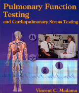 Pulmonary Function Testing and Cardiopulmonary Stress Testing