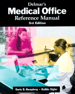 Delmar's medical office reference manual