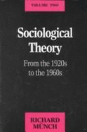 Sociological Theory III: Development Since the 1960s