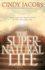The Supernatural Life: Experience the Power of God in Your Everyday Life
