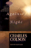Against the Night: Living in the New Dark Ages