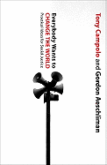 Everybody Wants to Change the World: Practical Ideas for Social Justice